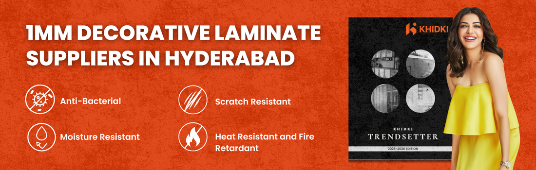 Why Khidki Trendsetter Should Be Your Go-To Brand for 1mm Decorative Laminates in Hyderabad